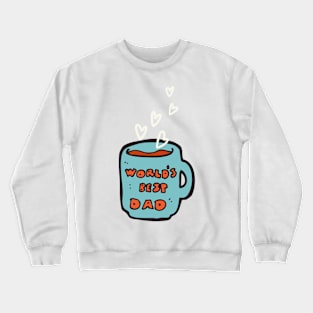 World's Best Dad Mug Crewneck Sweatshirt